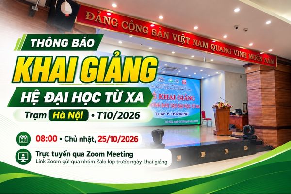Thông báo Lễ khai giảng Hệ Đại học từ xa Trạm Hà Nội tháng 10/2026